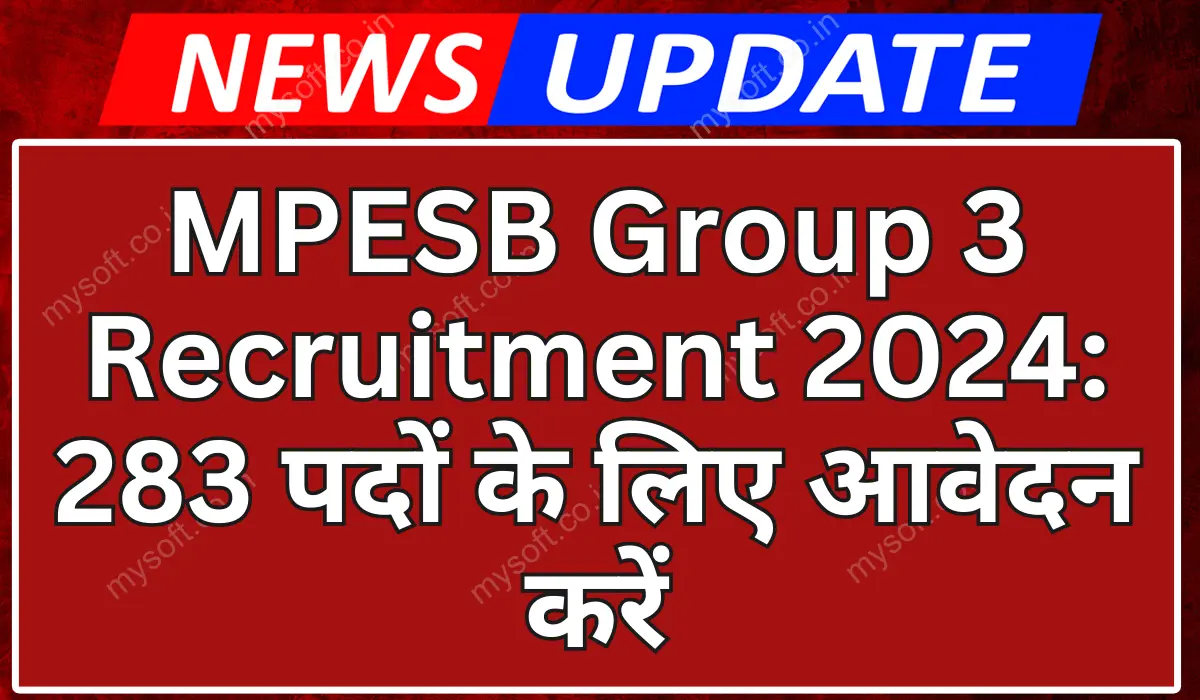 MPESB Group 3 Recruitment 2024