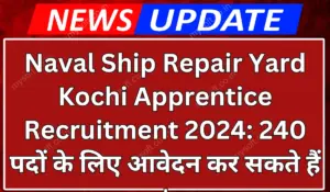 Naval Ship Repair Yard Kochi Apprentice Recruitment 2024