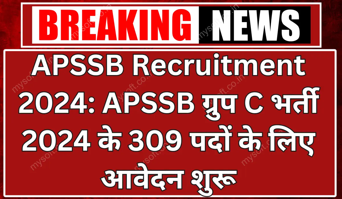 APSSB Recruitment 2024 Apply For APSSB Non-Ministerial (Technical) Exam 2024