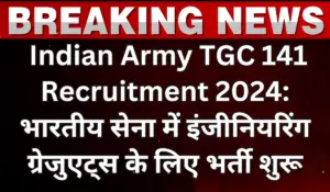 Indian Army TGC 141 Recruitment 2024 Notification Out Apply Online