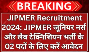 JIPMER Recruitment 2024 Apply For Junior Nurse and Lab Technician