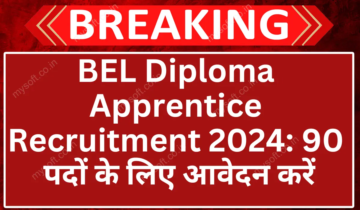 BEL Diploma Apprentice Recruitment 2024 Apply Online