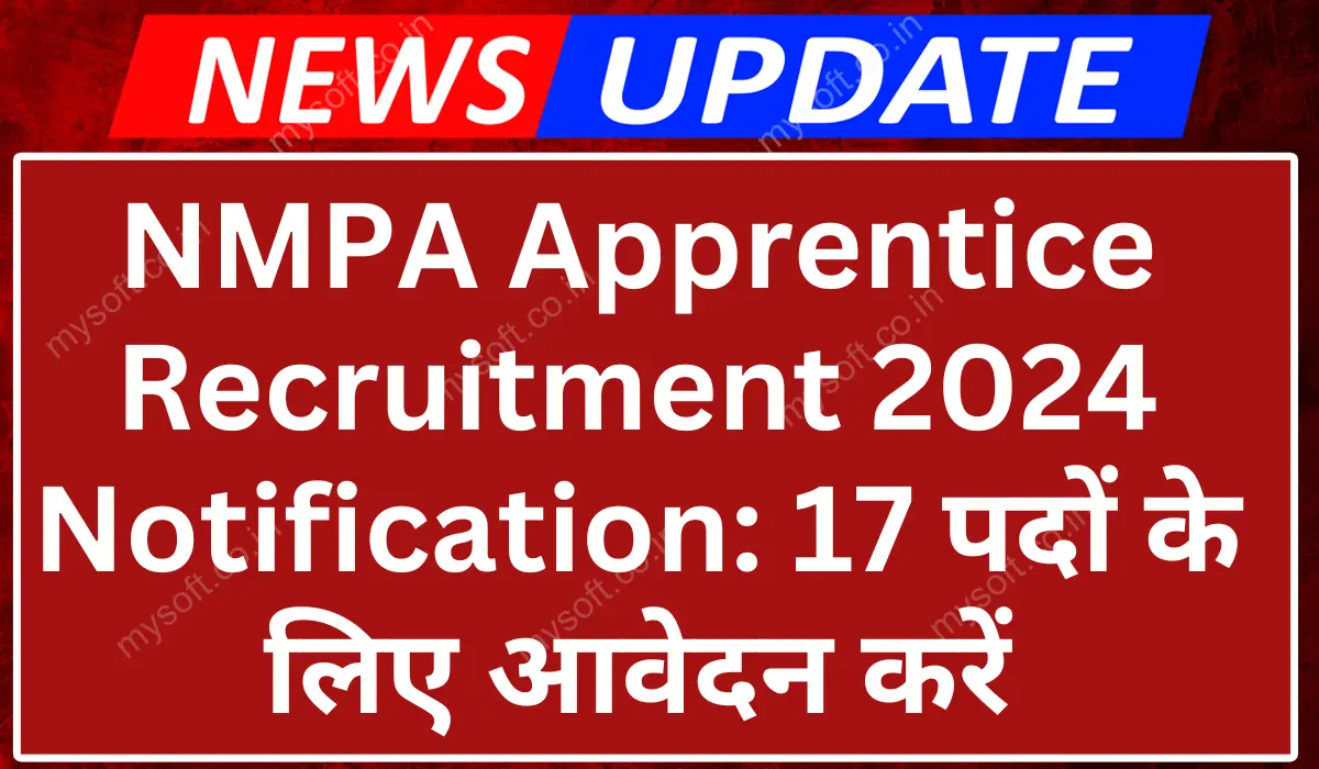 NMPA Apprentice Recruitment 2024