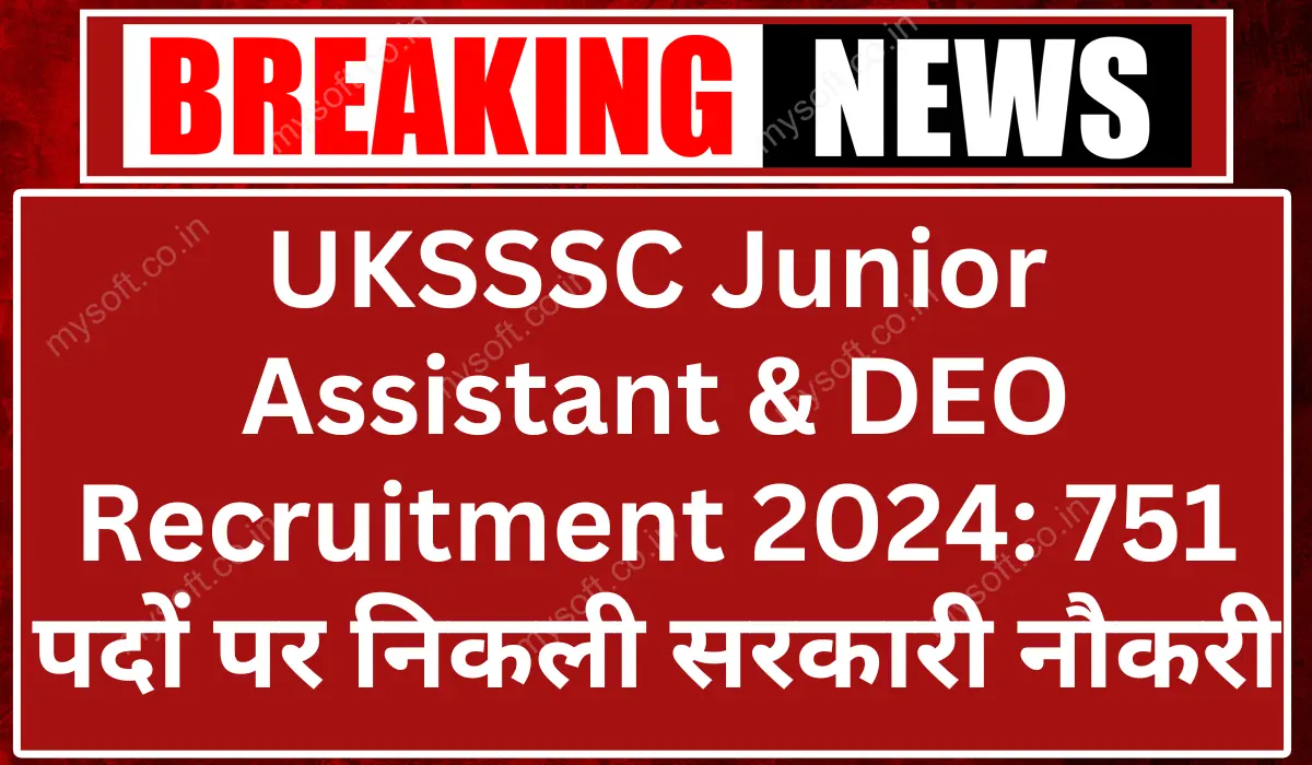 UKSSSC Junior Assistant and DEO Recruitment 2024 Apply Online