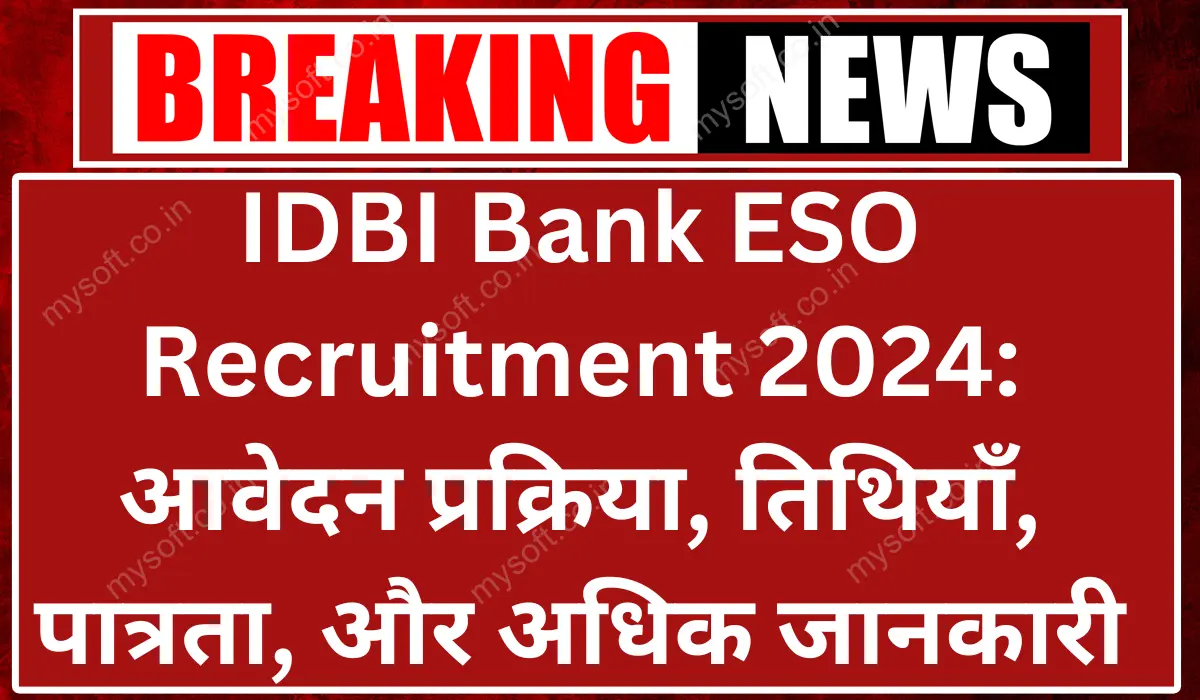 IDBI Bank ESO Recruitment 2024 Apply Online