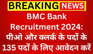 BMC Bank Recruitment 2024 for 135 PO and Clerk Posts