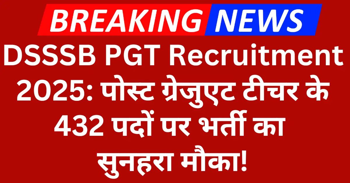 DSSSB PGT Recruitment 2025 Apply Online