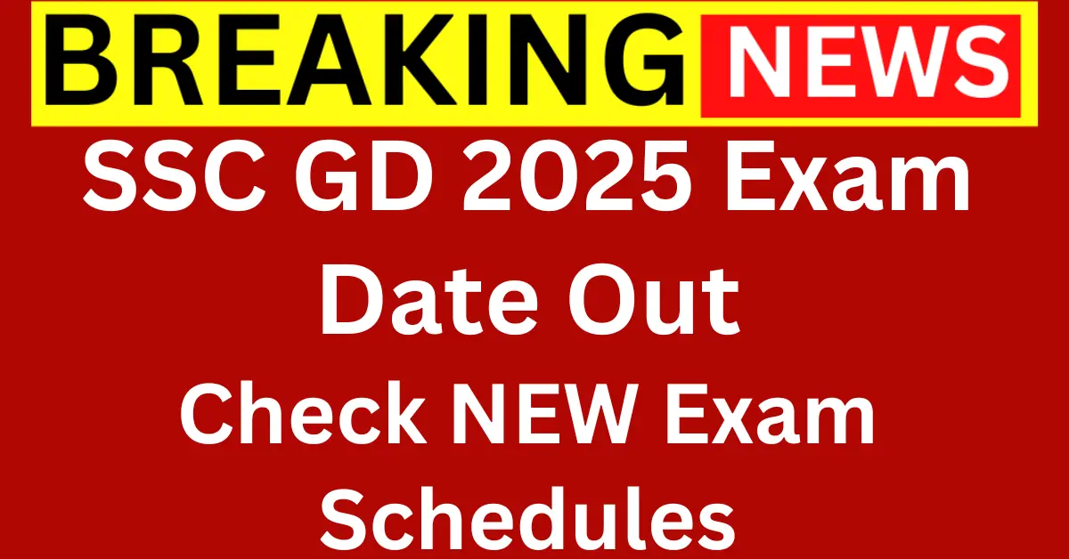 SSC GD 2025 Exam Date Out